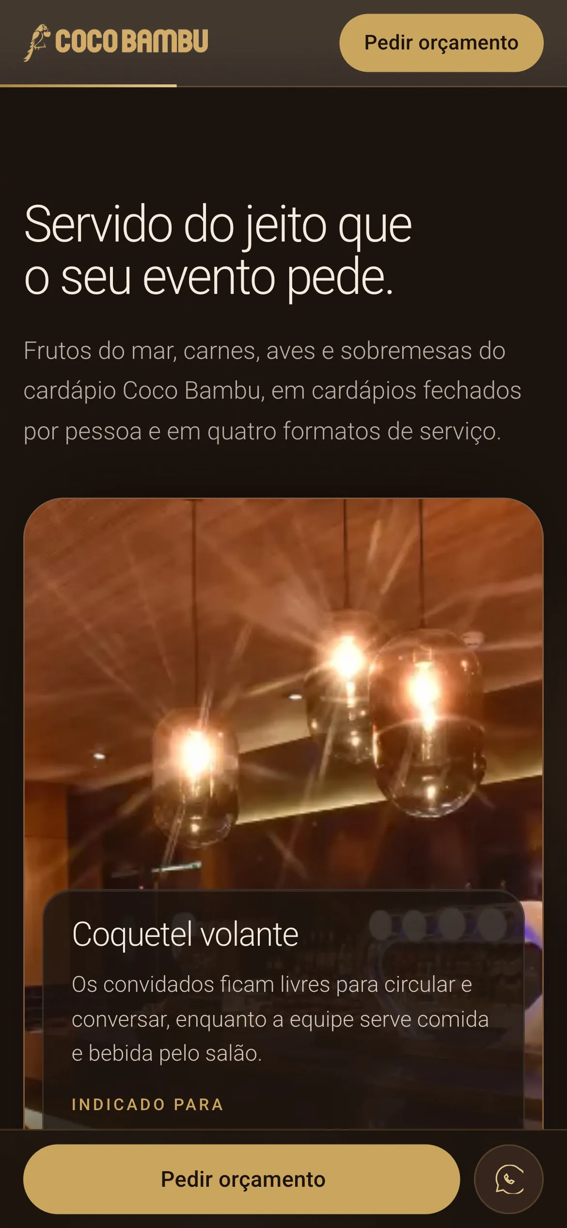 Os formatos de serviço no celular: o Coquetel volante aberto, com uma foto, e a barra fixa Pedir orçamento