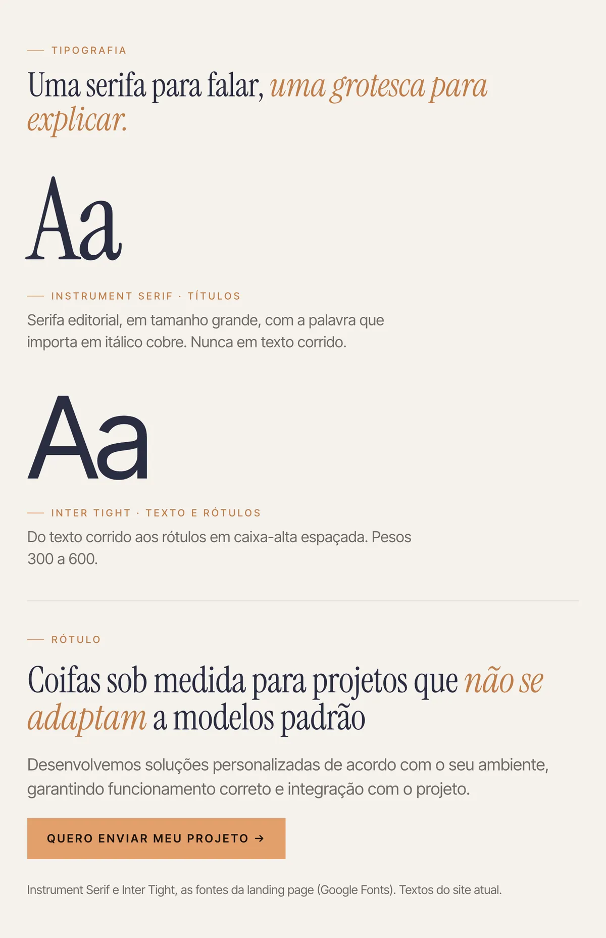 Instrument Serif para os títulos e Inter Tight para texto e rótulos, com a hierarquia